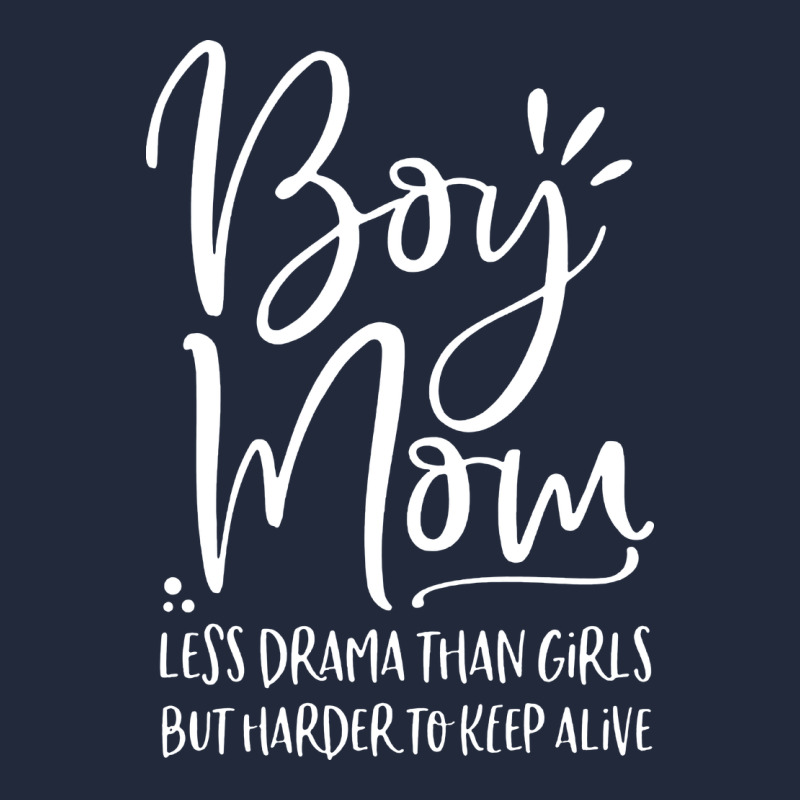 Boy Mom Less Drama Than Girls But Harder To Premium Sweatshirt by artisFamous | Teevron