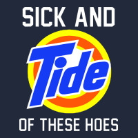 Sick And Tide Of These Hoes Premium Sweatshirt | Teevron