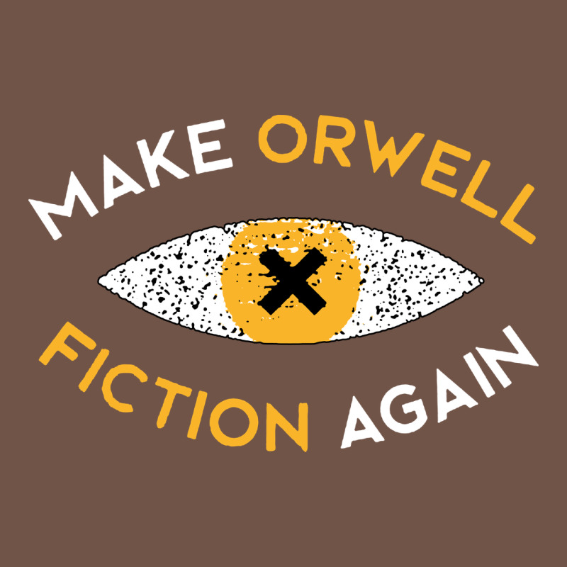 Make Orwell Fiction Again Premium Sweatshirt by artisFamous | Teevron