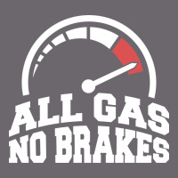 All Gas No Brakes Premium Sweatshirt | Teevron