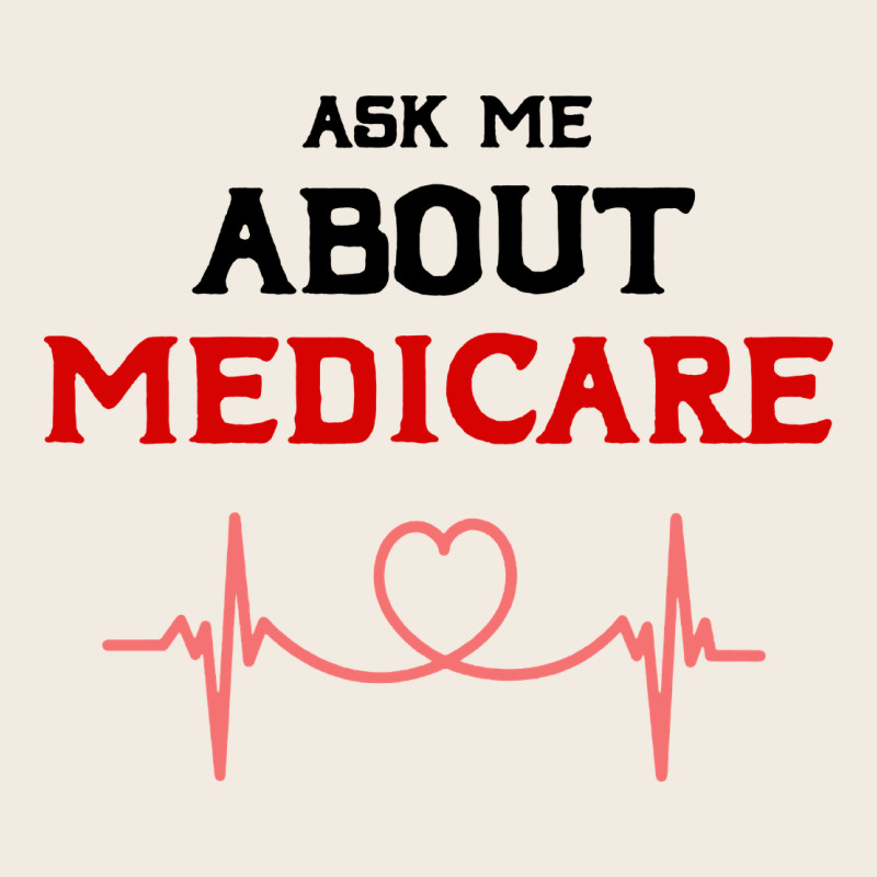 Ask Me About Medicare Premium Sweatshirt by artisFamous | Teevron