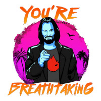 You Are Breathtaking Keanu Reeves Actor Premium Sweatshirt | Teevron
