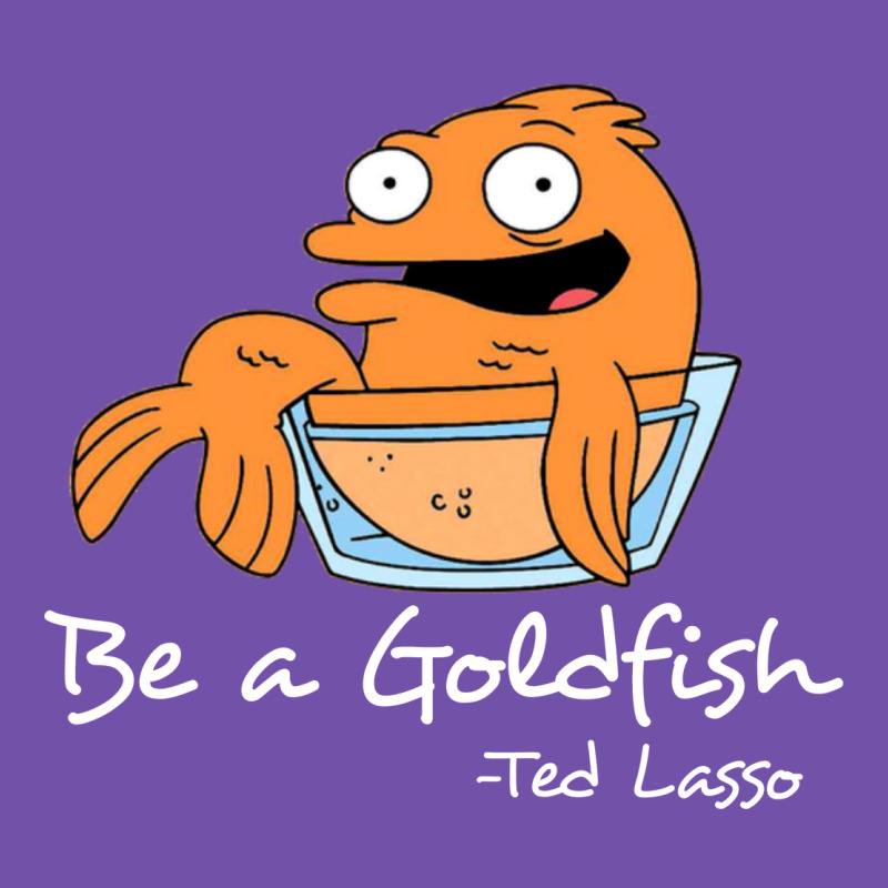 Be A Goldfish Ted Losso Premium Sweatshirt by artisFamous | Teevron