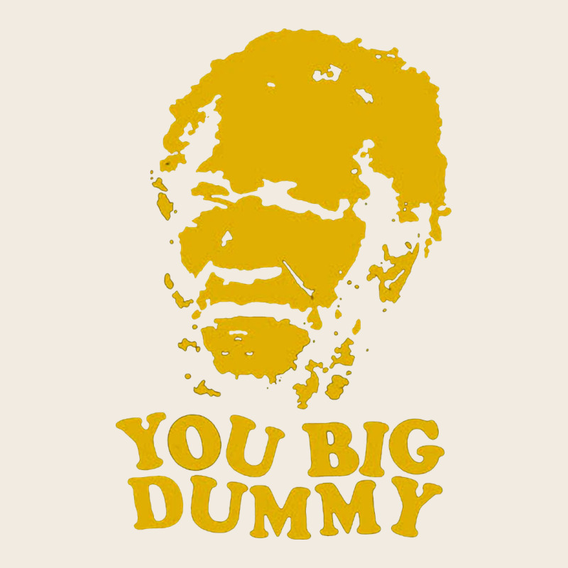 You Big Dummy Premium Sweatshirt by artisFamous | Teevron