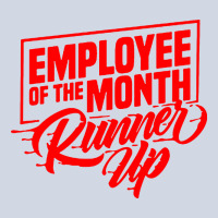 Employee Of The Month Runner Up Premium Sweatshirt | Teevron