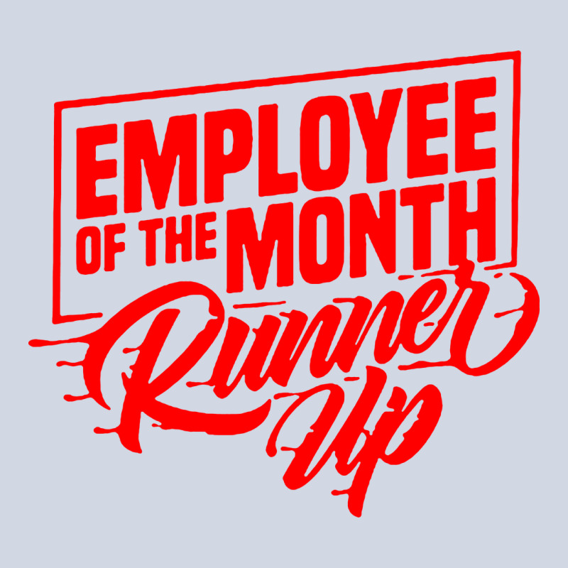 Employee Of The Month Runner Up Premium Sweatshirt by artisFamous | Teevron