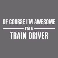I'm Awesome I'm A Train Driver Premium Sweatshirt | Teevron