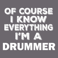 I Know Everything I'm A Drummer Premium Sweatshirt | Teevron