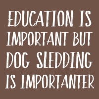 Dog Sledding Is Importanter Premium Sweatshirt | Teevron
