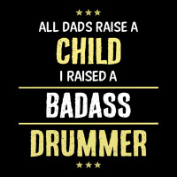 I Raised A Badass Drummer Premium Sweatshirt | Teevron