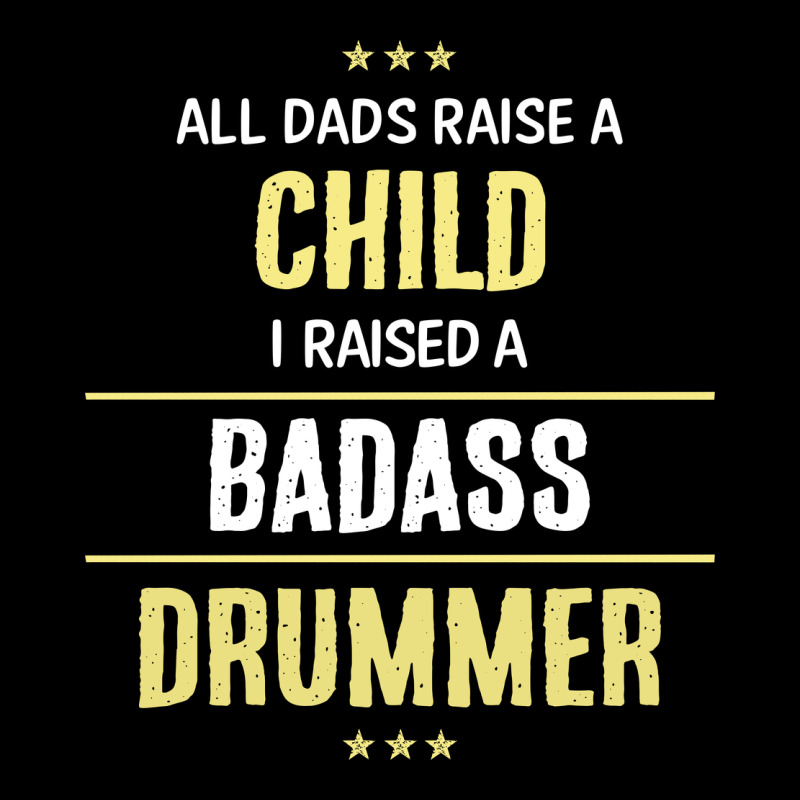 I Raised A Badass Drummer Premium Sweatshirt by artisFamous | Teevron