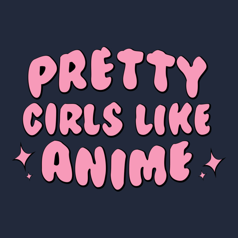 Pretty Girls Like Anime Premium Sweatshirt by artisFamous | Teevron
