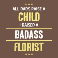 I Raised A Badass Florist Premium Sweatshirt | Teevron
