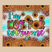 I'm Not For Everyone Heavyweight Sweatshirt | Teevron