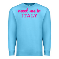 Ocean Blue meet me in italy Premium Sweatshirt - DesigneFamous
