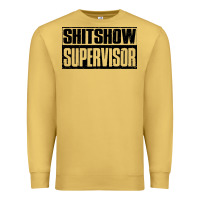 Antique Gold shitshow supervisor Premium Sweatshirt - DesigneFamous