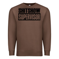 Chestnut shitshow supervisor Premium Sweatshirt - DesigneFamous