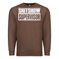 Chestnut shitshow supervisor Premium Sweatshirt - DesigneFamous