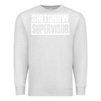 Oatmeal Heather shitshow supervisor Premium Sweatshirt - DesigneFamous