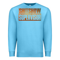 Ocean Blue shitshow supervisor Premium Sweatshirt - DesigneFamous