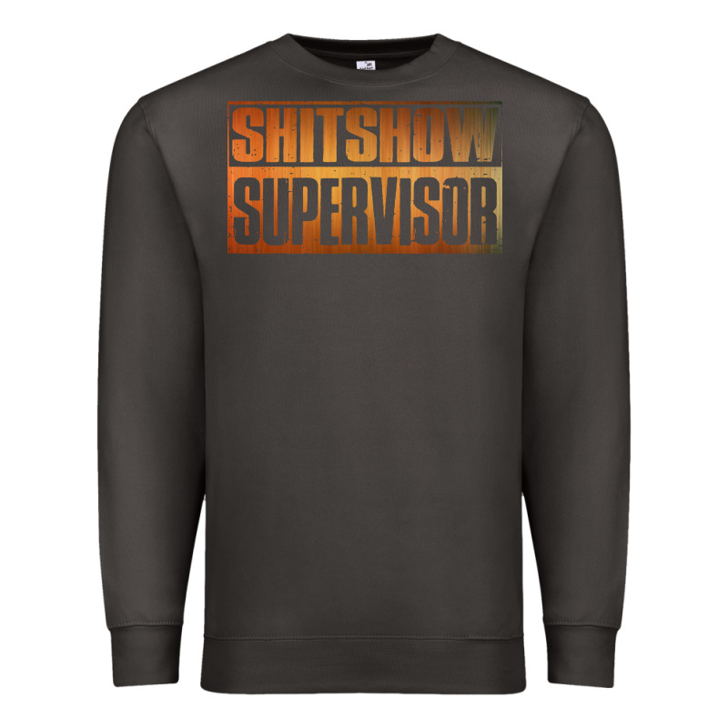 Shitshow Supervisor Premium Sweatshirt by DesigneFamous | Teevron
