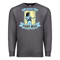 Fight Milk Classic Premium Sweatshirt | Teevron