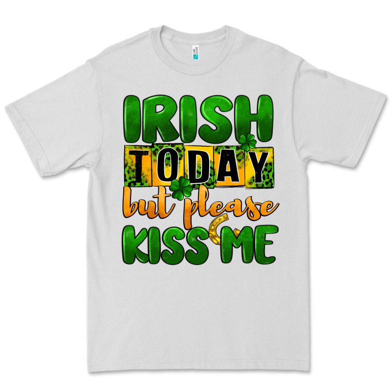Irish Today But Please Kiss Me Premium Tee by CowGirlArtShop | Teevron