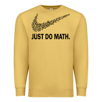 Antique Gold just do math Premium Sweatshirt - DesigneFamous