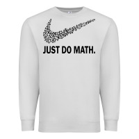 Dove Grey just do math Premium Sweatshirt - DesigneFamous