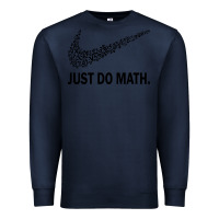 Navy just do math Premium Sweatshirt - DesigneFamous