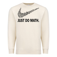 Sandshell just do math Premium Sweatshirt - DesigneFamous