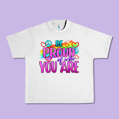 Be Proud Of Who You Are Urban Heavy Tee Designed By Bundleandbundleshop