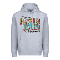 Have A Holly Jolly Christmas Premium Hoodie | Teevron