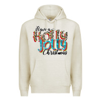 Oatmeal Heather have a holly jolly christmas Premium Hoodie - CowhideDigitalArt