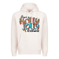 Pale Pink have a holly jolly christmas Premium Hoodie - CowhideDigitalArt