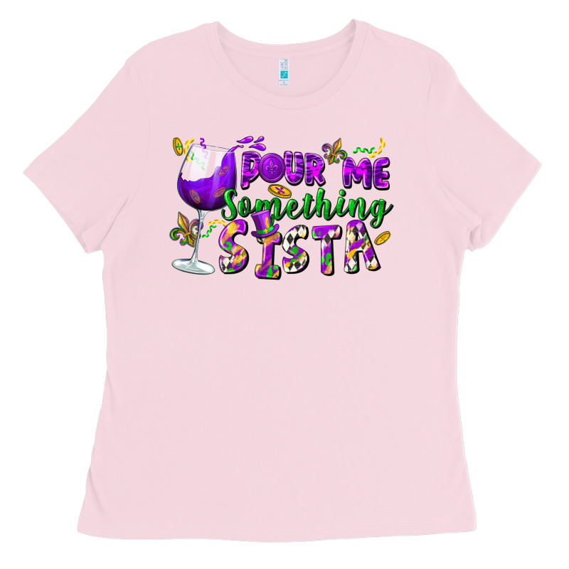 Pour Me Something Sista Ladies Tee by FaDigitalArtStudio | Teevron
