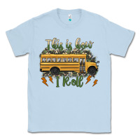 Dusty Blue this is how i roll school bus camouflage Classic Tee - Artiststas