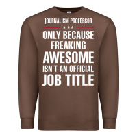 Chestnut gift for freaking awesome journalism professor Premium Sweatshirt - DesigneFamous