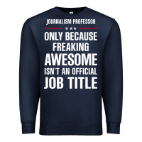 Navy gift for freaking awesome journalism professor Premium Sweatshirt - DesigneFamous