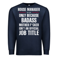 Navy gift for badass house manager Premium Sweatshirt - DesigneFamous
