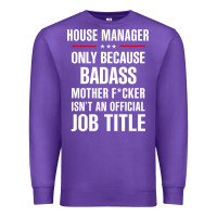 Purple gift for badass house manager Premium Sweatshirt - DesigneFamous