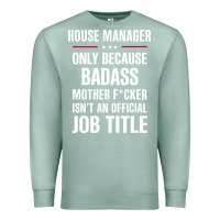 Seafoam gift for badass house manager Premium Sweatshirt - DesigneFamous