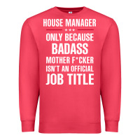 Cardinal gift for badass house manager Premium Sweatshirt - DesigneFamous