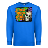 True Royal thick thighs and witch vibes Premium Sweatshirt - JahusDesignShop