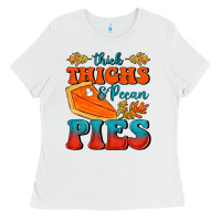 White Thick Thighs&Pecan Pies Ladies Tee - FaDigitalArtStudio