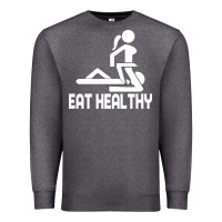 Charcoal Heather eat healthy Premium Sweatshirt - DesigneFamous
