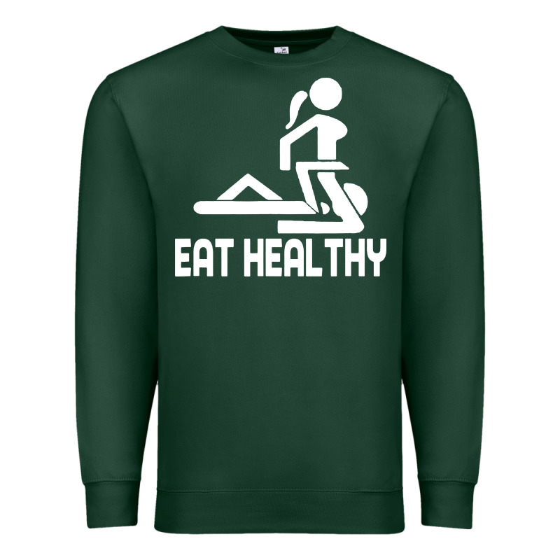 Eat Healthy Premium Sweatshirt by DesigneFamous | Teevron