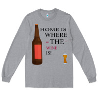 Heather Grey HOME IS WHERE THE WINE IS Long Sleeve Tee - Bettercallsaul