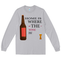Moon Dust HOME IS WHERE THE WINE IS Long Sleeve Tee - Bettercallsaul
