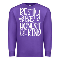 Purple be silly be honest be kind Premium Sweatshirt - DesigneFamous